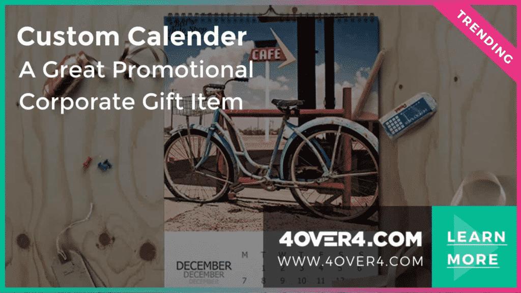 Custom Calendar – A Great Promotional Corporate Gift Item