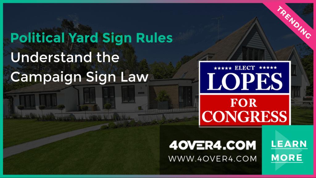 Political Yard Sign Rules: Understand the Campaign Sign Law