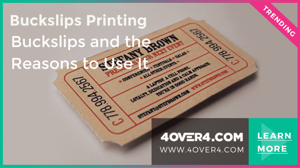 Buckslips Printing – Buckslips and the Reasons to Use It