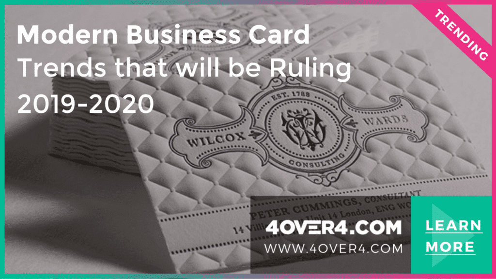 Modern Business Card Trends that will Rule 2019-2020