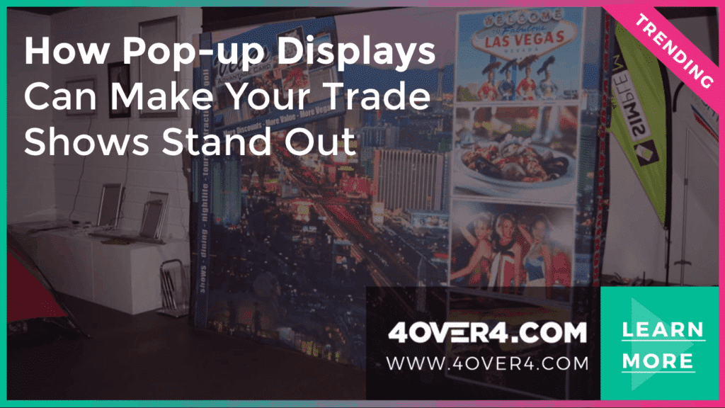 How Pop-up Displays Can Make Your Trade Shows Stand Out