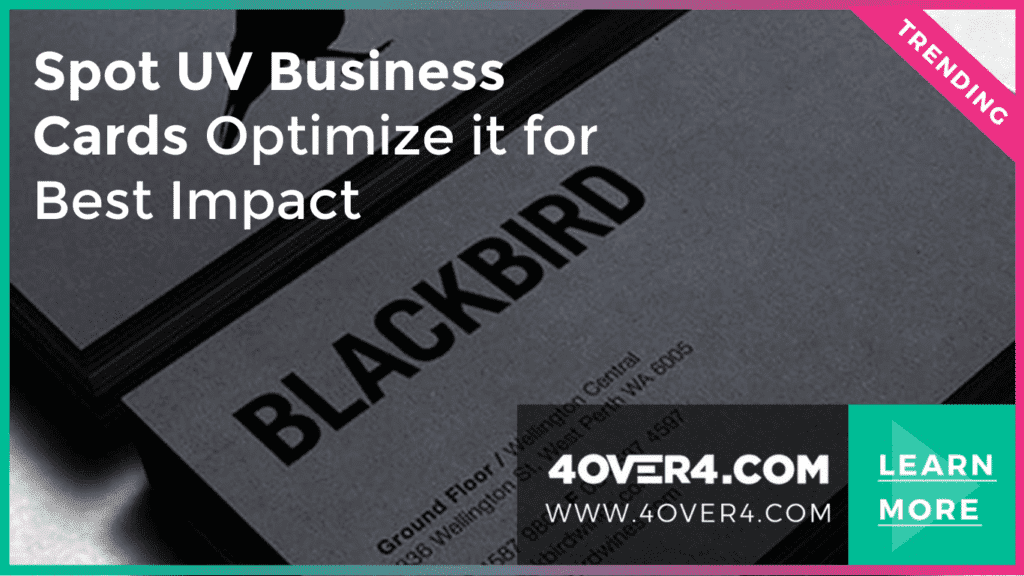 Spot UV Business Cards - Optimize it for Best Impact