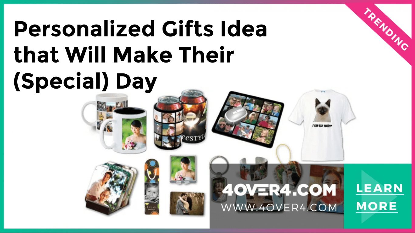 Personalized Gifts Idea that Will Make Their (Special) Day