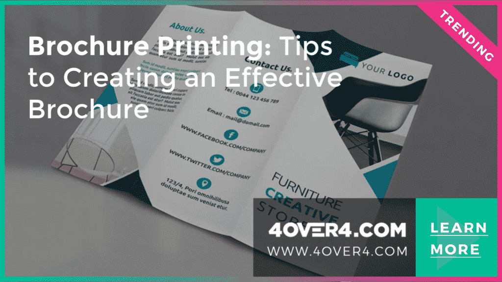 Brochure Printing: Tips to Creating an Effective Brochure