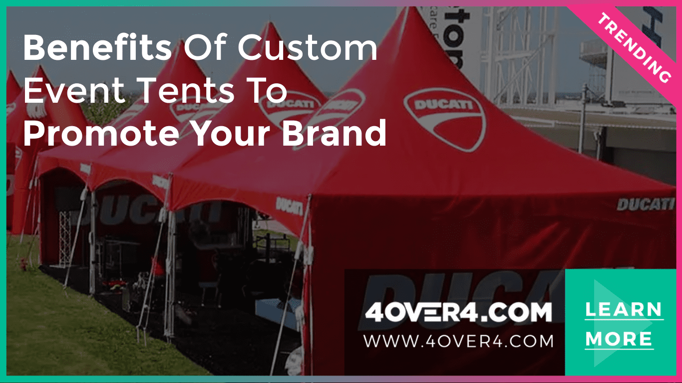 Benefits of Custom Event Tents to Promote your Brand