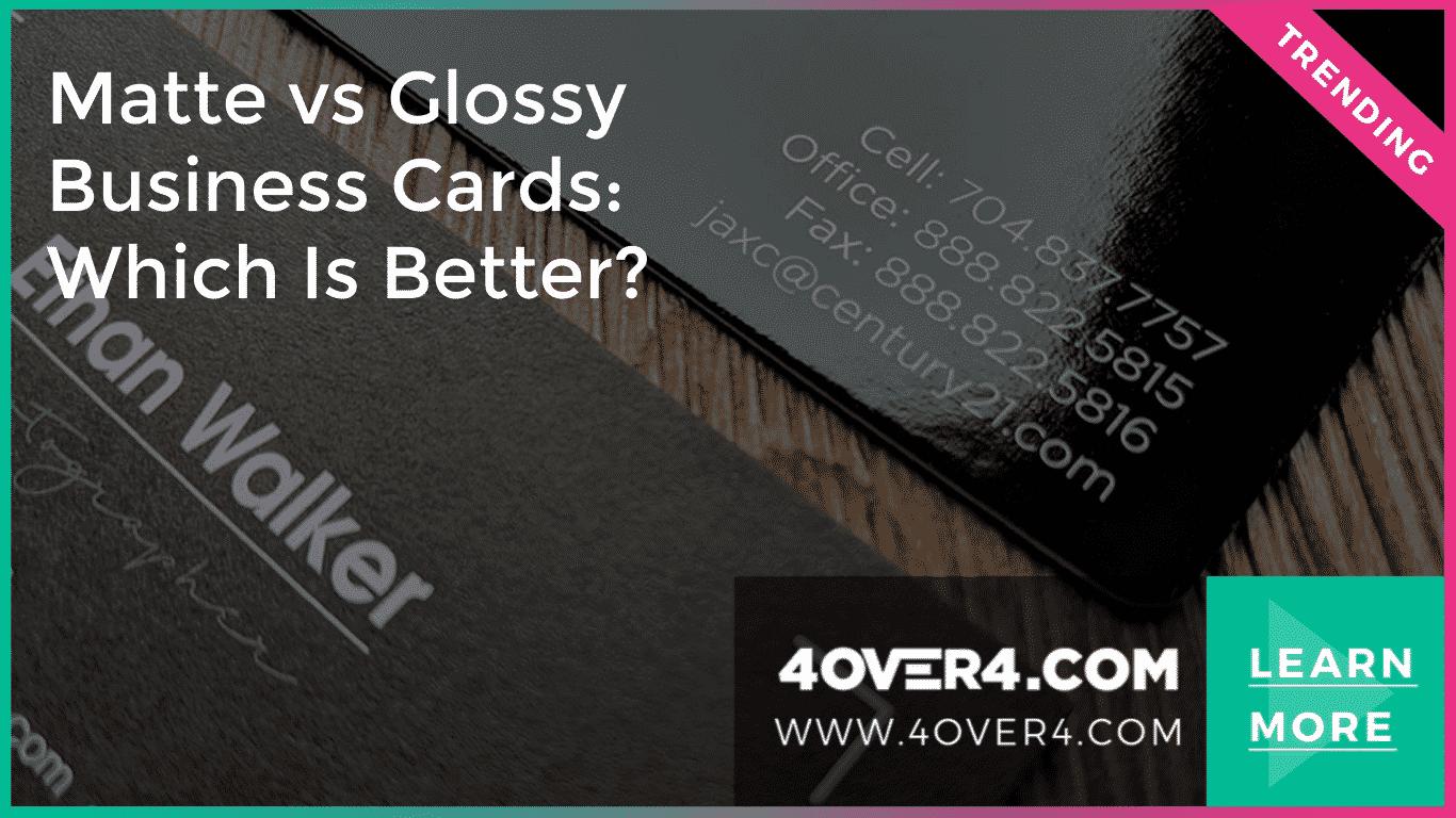 Matte vs Glossy Business Cards: Which Is Better?