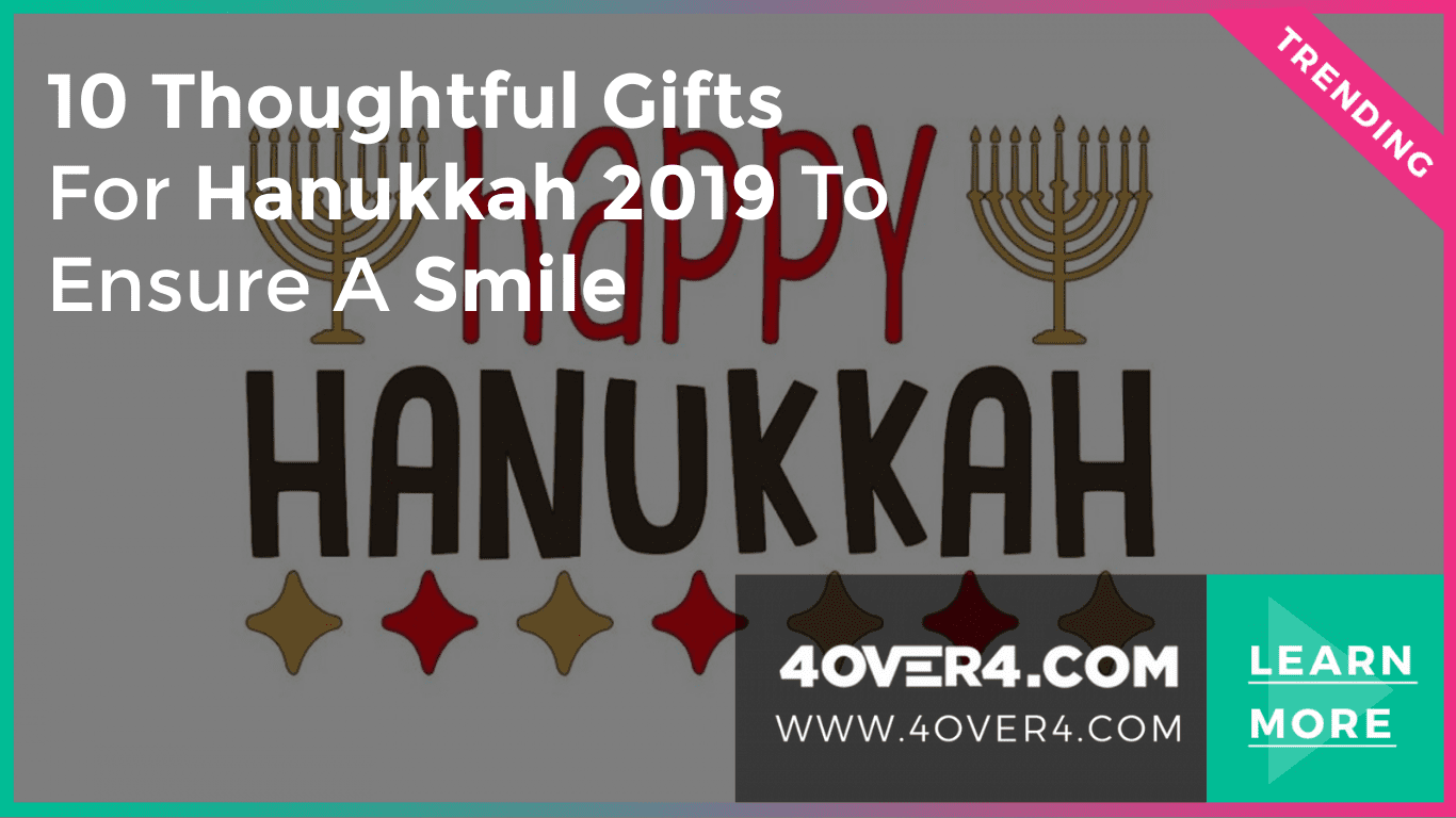 10 Thoughtful Gifts for Hanukkah 2019 to Ensure a Smile