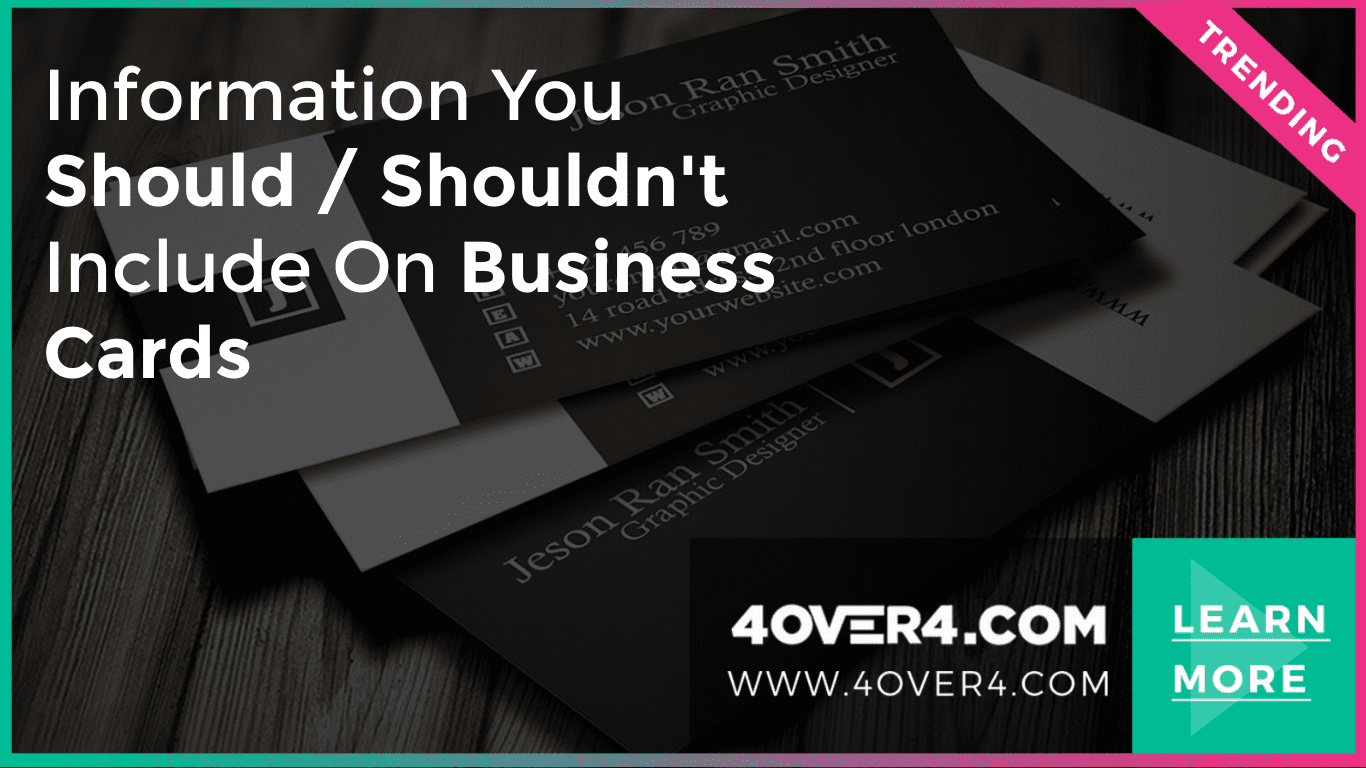 Information You Should / Shouldn't Include on Business Cards