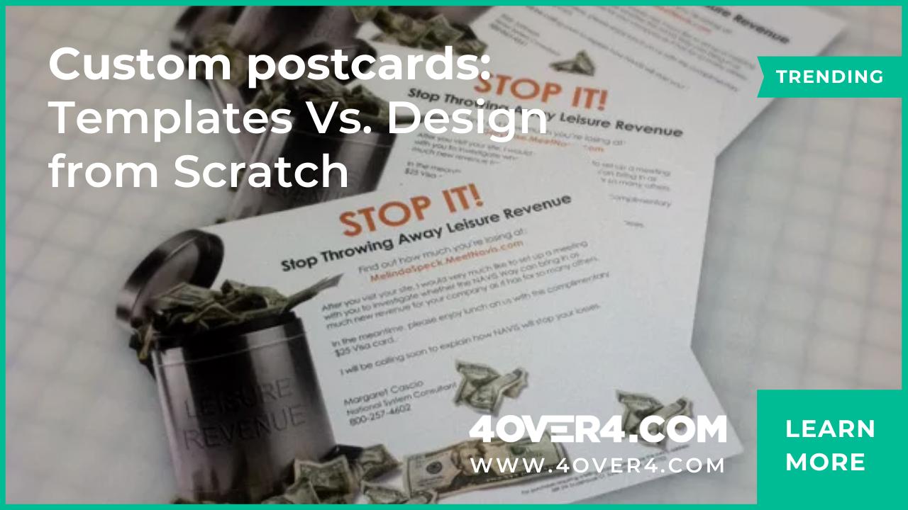 Custom postcards: Templates Vs. Design from Scratch