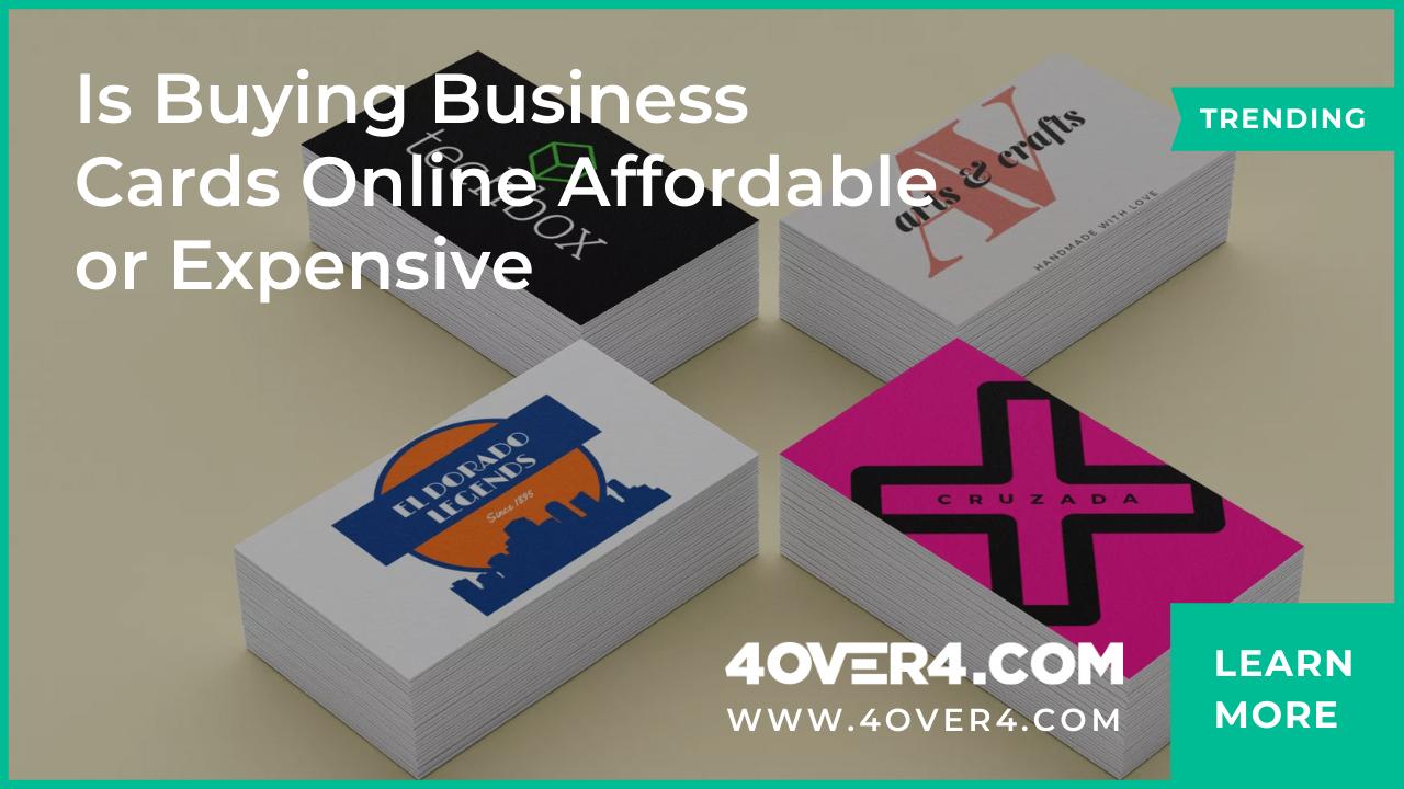 Is Buying Business Cards Online Affordable or Expensive